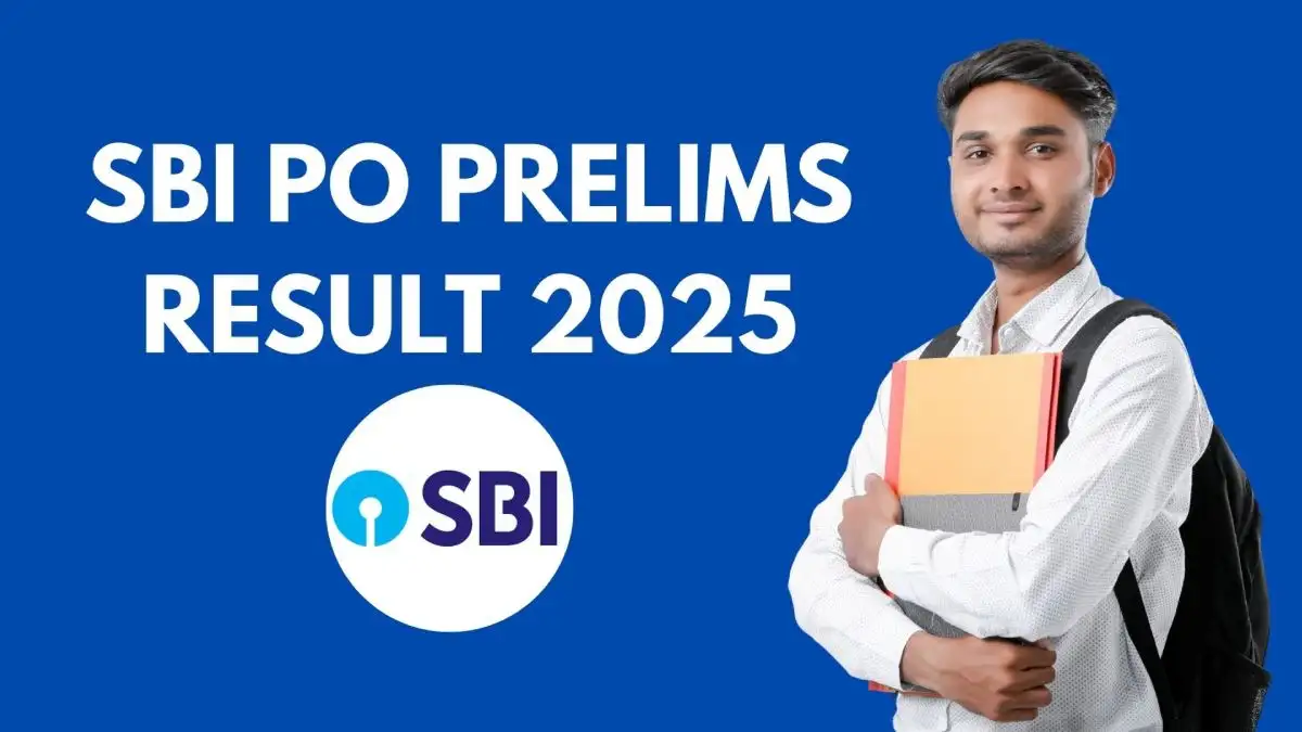 SBI PO Prelims Result 2025